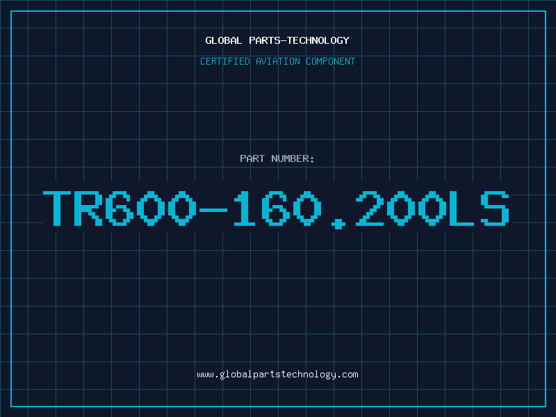 Aviation Part TR600-160.200LS