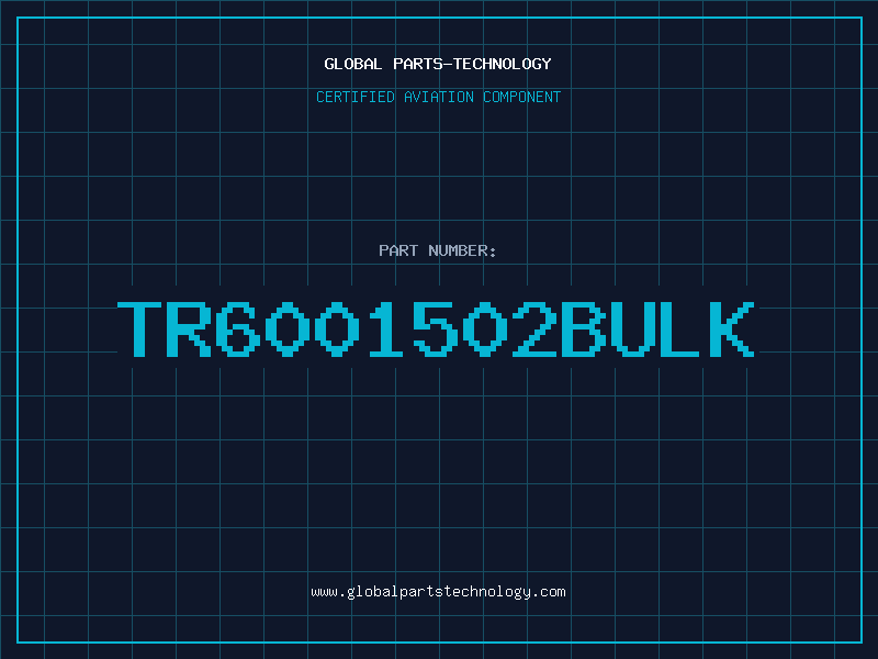 Aviation Part TR6001502BULK