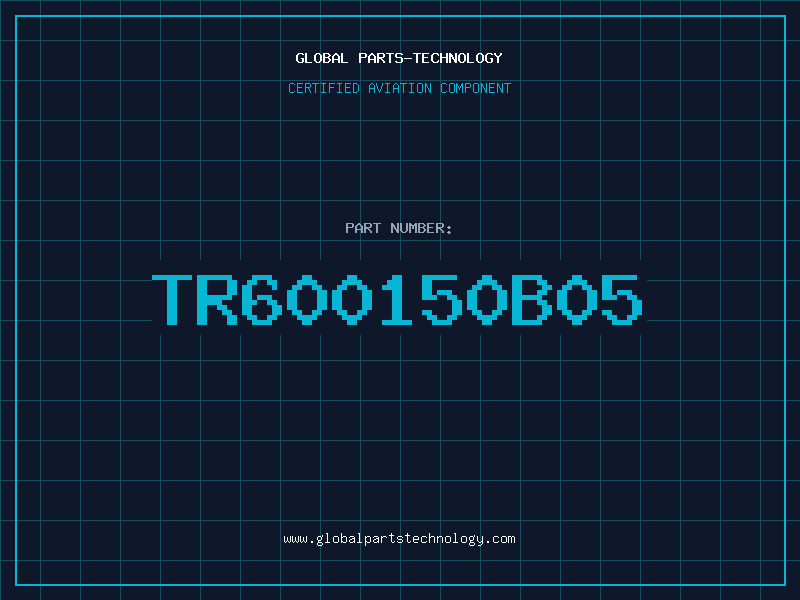 Aviation Part TR600150B05