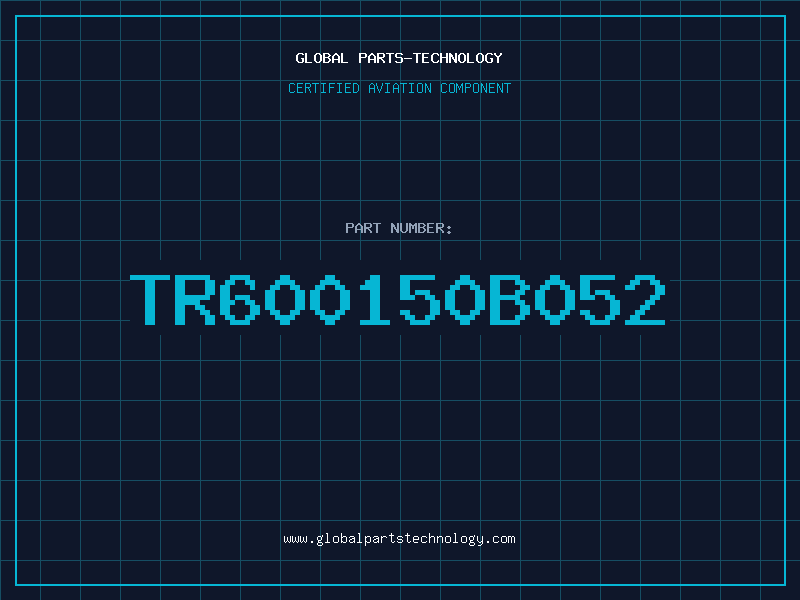 Aviation Part TR600150B052