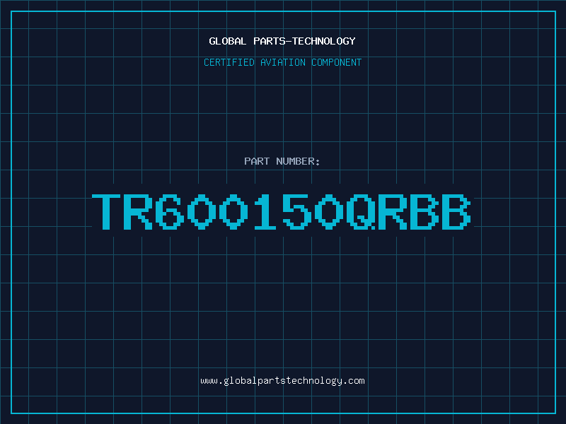 Aviation Part TR600150QRBB