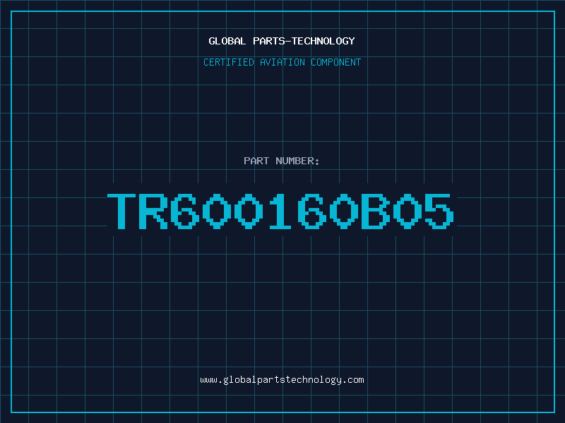 Aviation Part TR600160B05