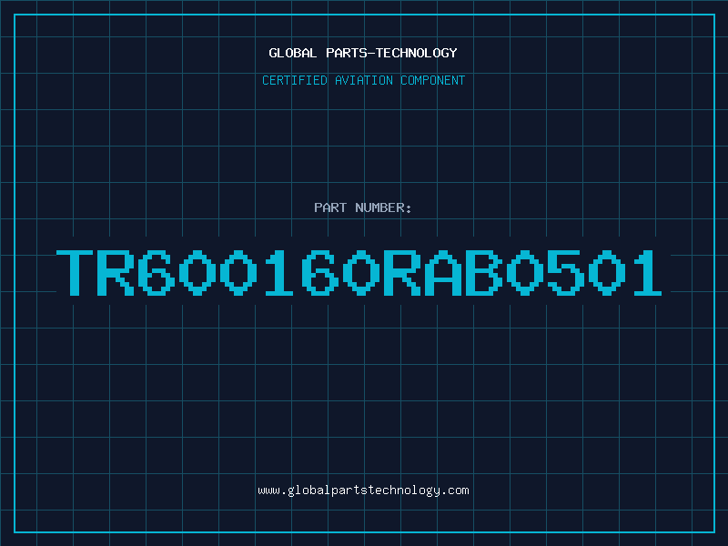 Aviation Part TR600160RAB0501