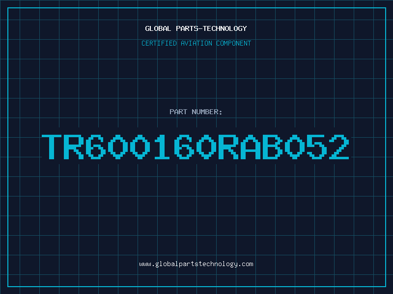 Aviation Part TR600160RAB052