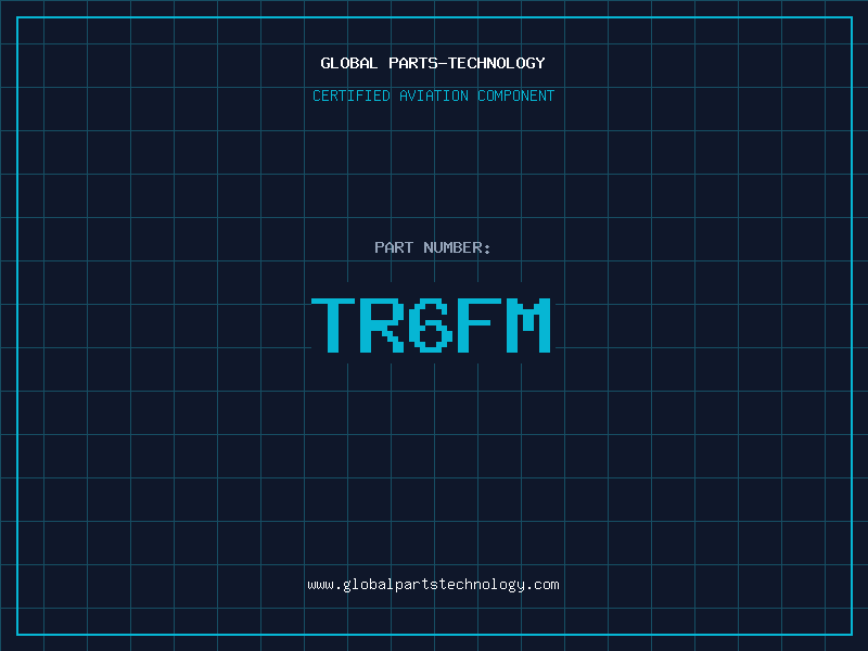 Aviation Part TR6FM