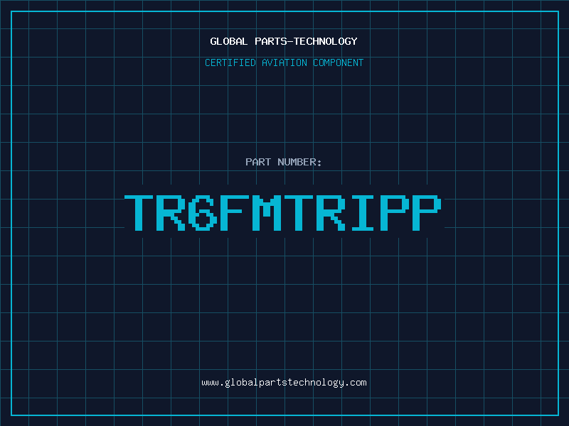 Aviation Part TR6FMTRIPP