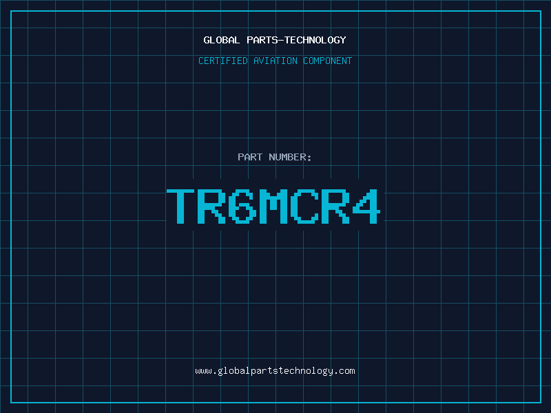 Aviation Part TR6MCR4