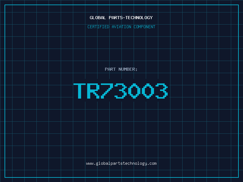 Aviation Part TR73003