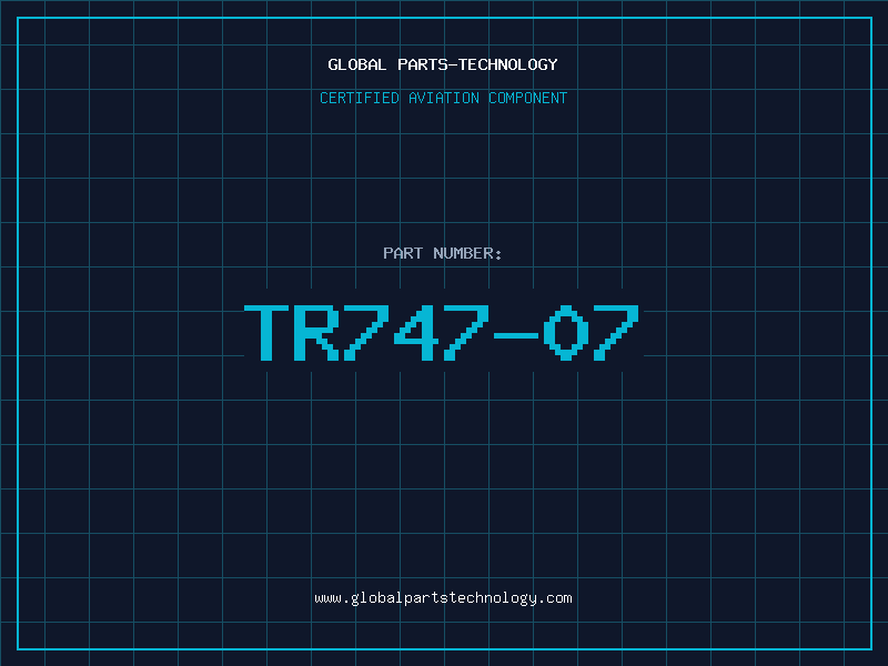 Aviation Part TR747-07