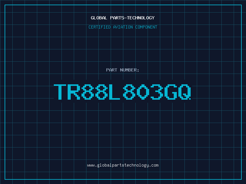 Aviation Part TR88L803GQ