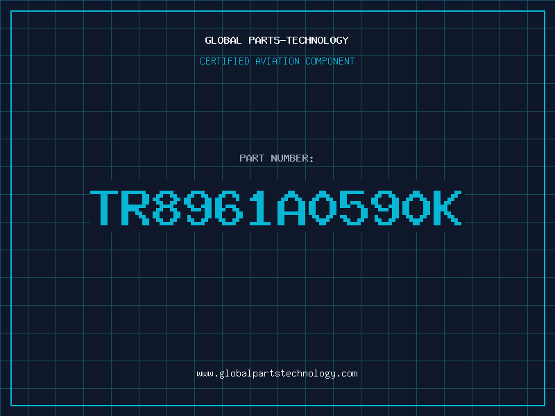 Aviation Part TR8961A0590K