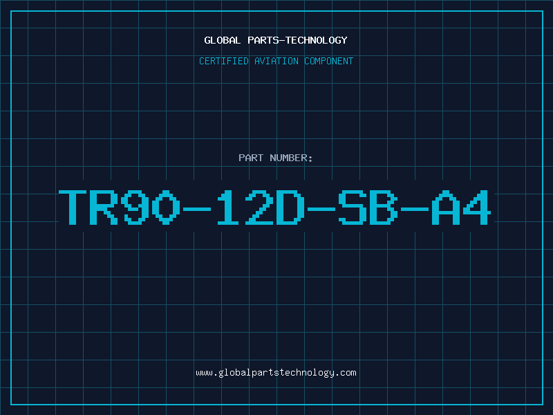 Aviation Part TR90-12D-SB-A4