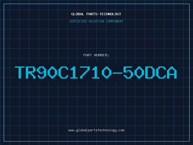 Aviation Part TR90C1710-50DCA