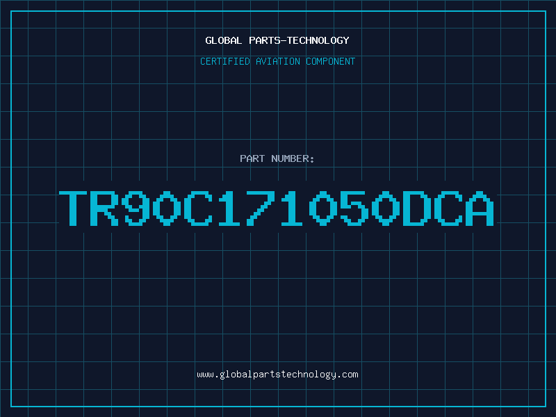 Aviation Part TR90C171050DCA