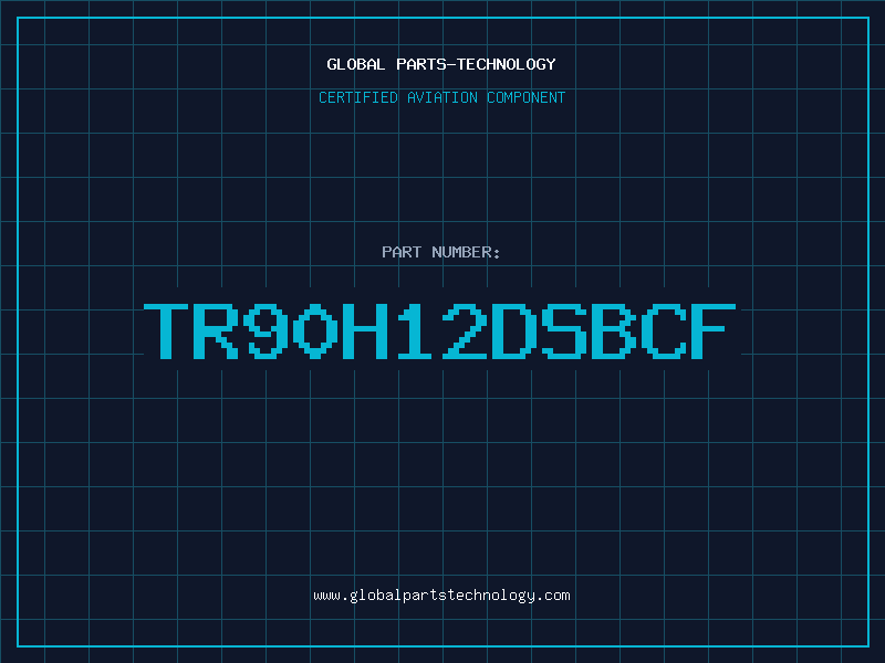 Aviation Part TR90H12DSBCF