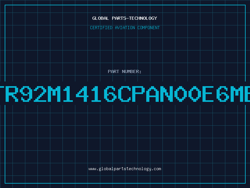 Aviation Part TR92M1416CPAN00E6MB