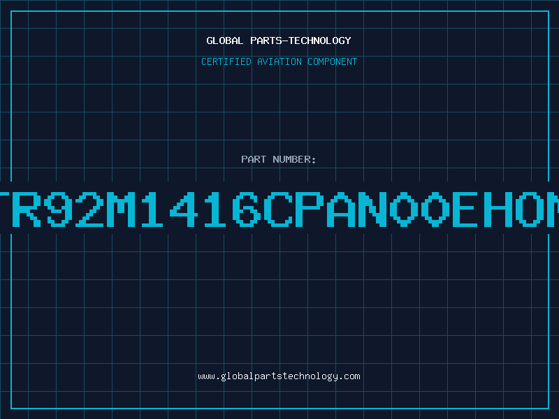 Aviation Part TR92M1416CPAN00EHOM