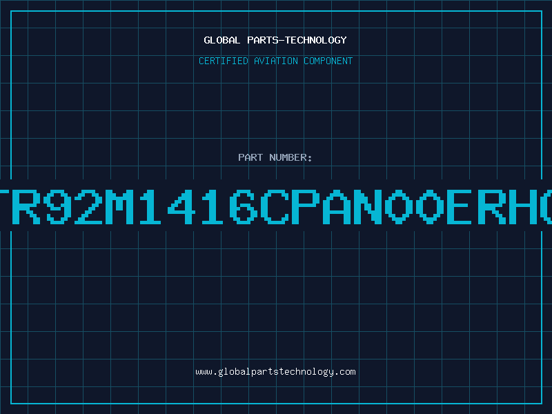 Aviation Part TR92M1416CPAN00ERHO