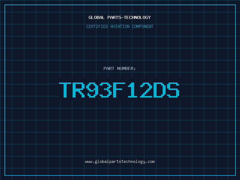 Aviation Part TR93F12DS