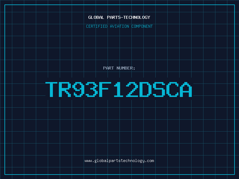 Aviation Part TR93F12DSCA