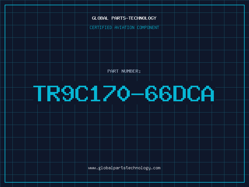 Aviation Part TR9C170-66DCA
