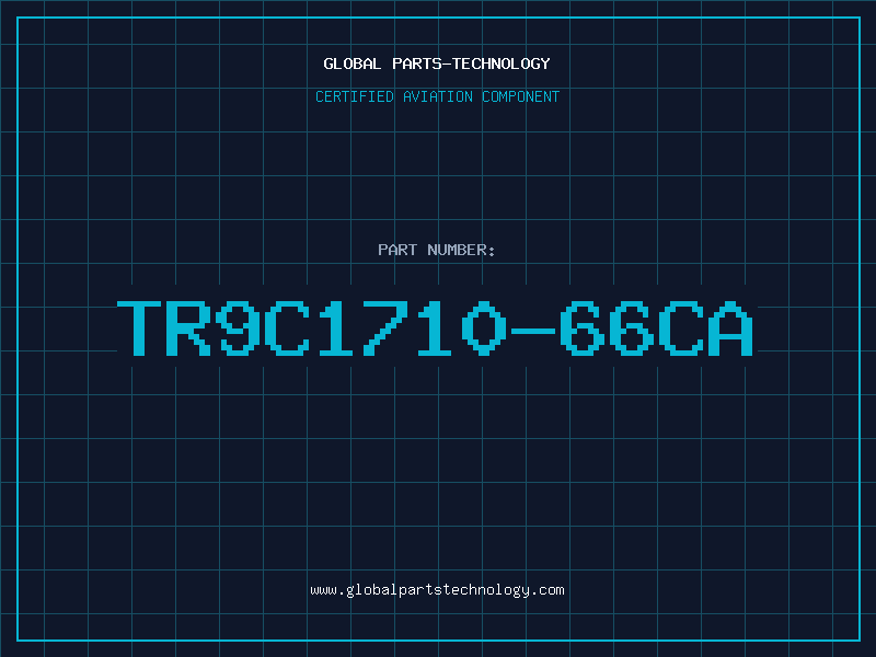 Aviation Part TR9C1710-66CA