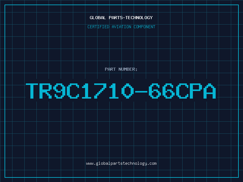 Aviation Part TR9C1710-66CPA