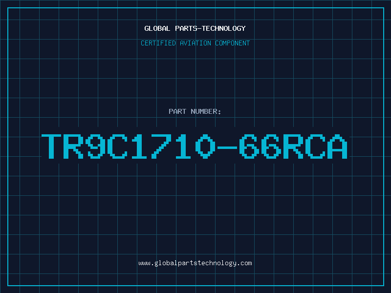 Aviation Part TR9C1710-66RCA