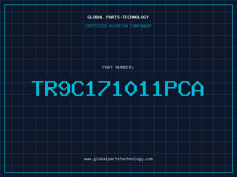Aviation Part TR9C171011PCA