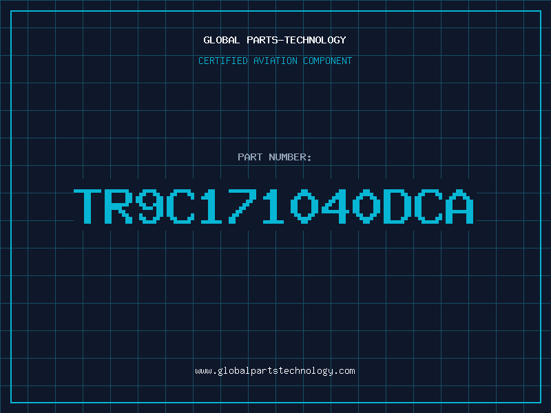 Aviation Part TR9C171040DCA