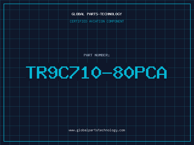 Aviation Part TR9C710-80PCA