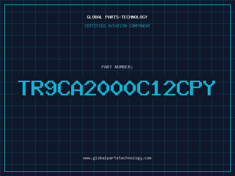 Aviation Part TR9CA2000C12CPY