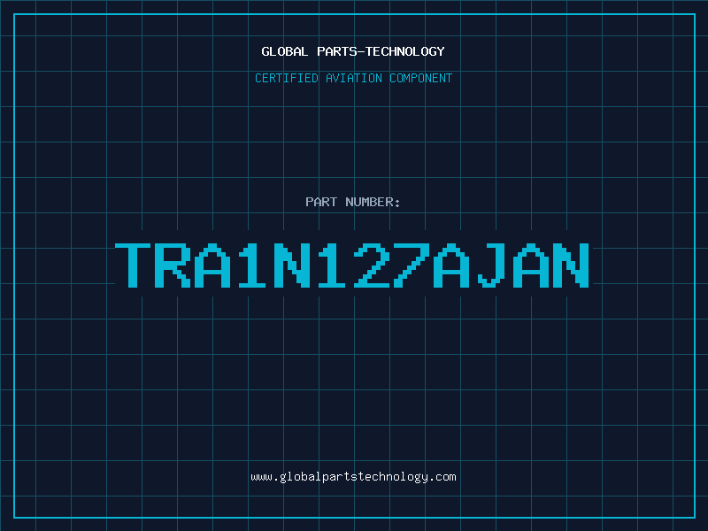 Aviation Part TRA1N127AJAN