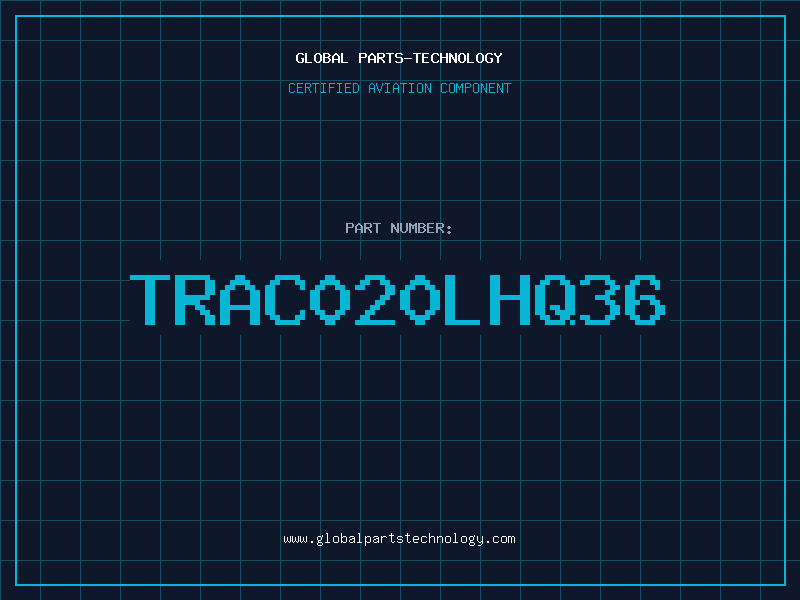 Aviation Part TRAC020LHQ36
