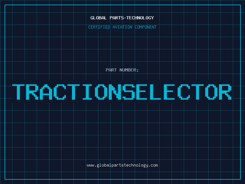 Aviation Part TRACTIONSELECTOR