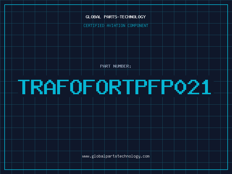 Aviation Part TRAFOFORTPFP021