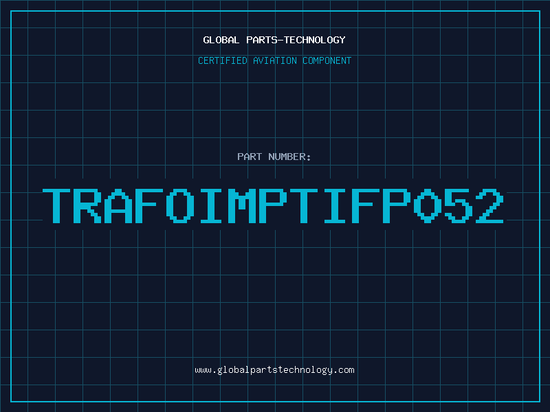 Aviation Part TRAFOIMPTIFP052