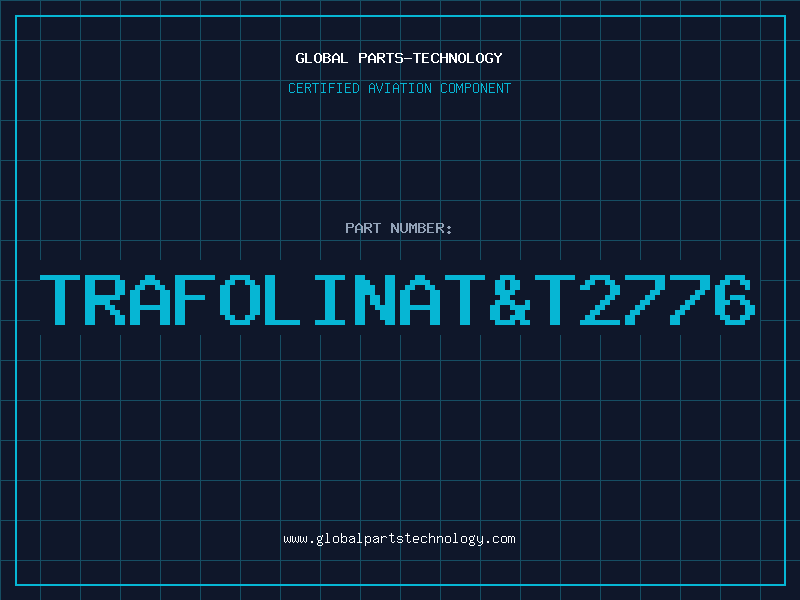 Aviation Part TRAFOLINATT2776