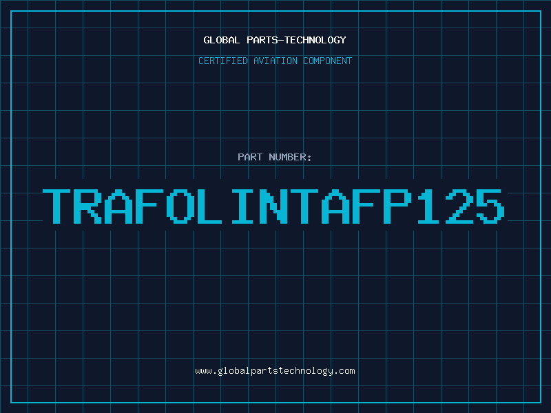 Aviation Part TRAFOLINTAFP125