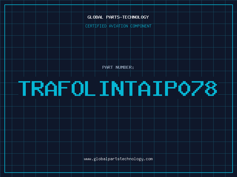 Aviation Part TRAFOLINTAIP078