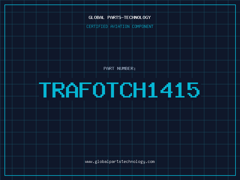 Aviation Part TRAFOTCH1415