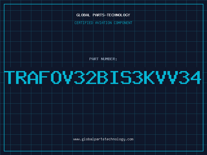 Aviation Part TRAFOV32BIS3KVV34