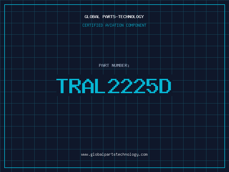 Aviation Part TRAL2225D