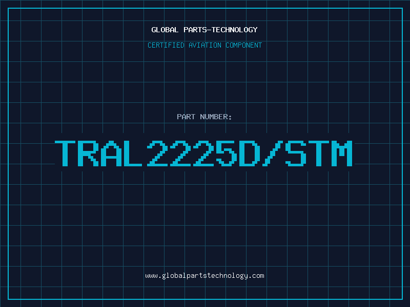 Aviation Part TRAL2225D/STM
