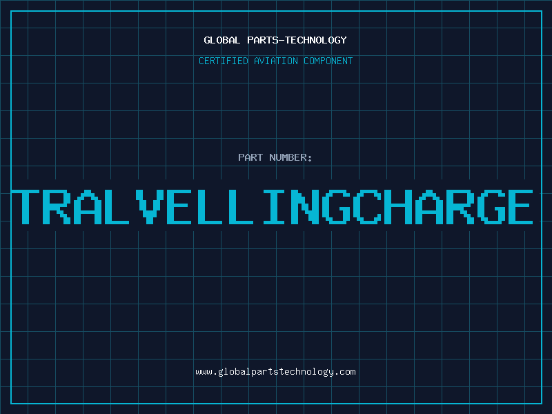 Aviation Part TRALVELLINGCHARGE