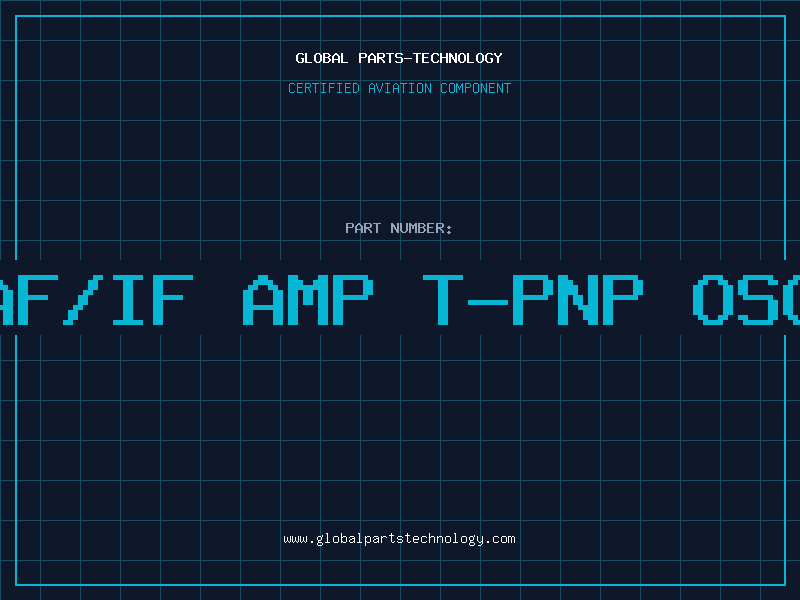 Aviation Part TRANS AF/IF AMP T-PNP OSC TO-18