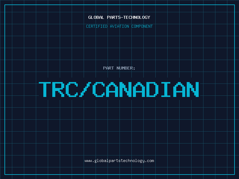 Aviation Part TRC/CANADIAN