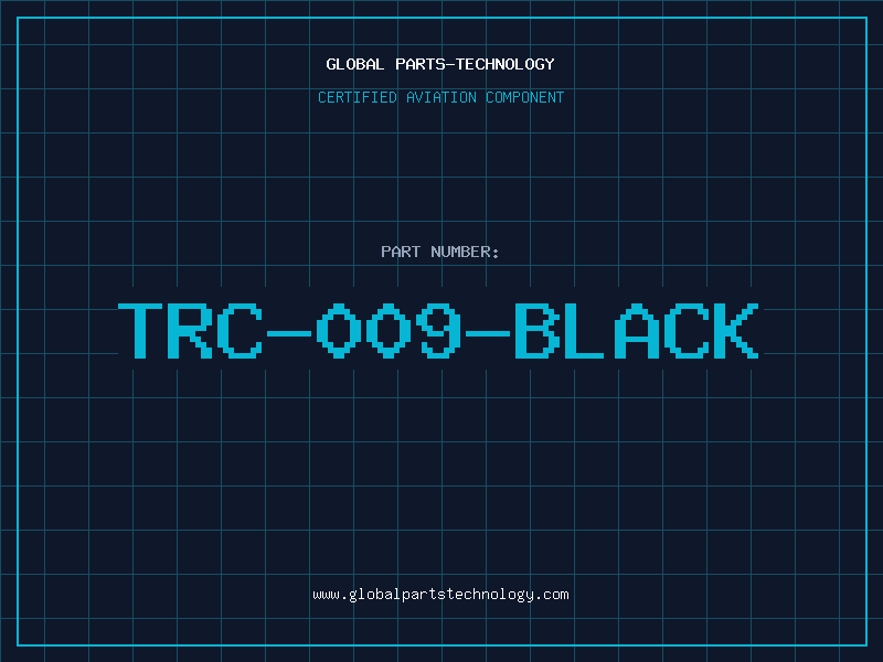 Aviation Part TRC-009-BLACK
