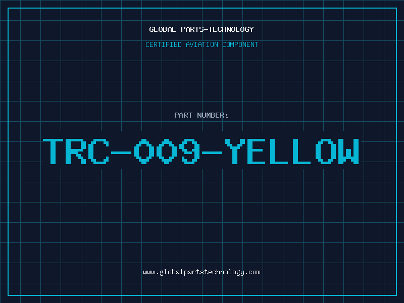 Aviation Part TRC-009-YELLOW