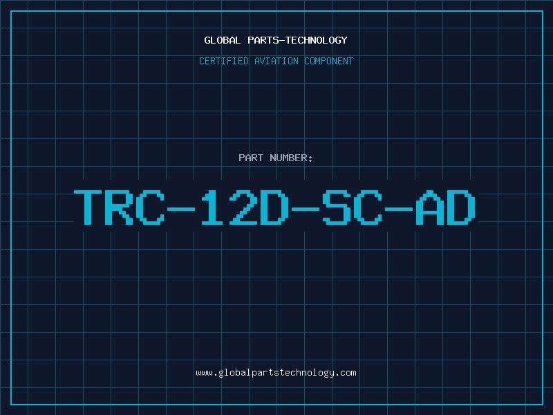 Aviation Part TRC-12D-SC-AD
